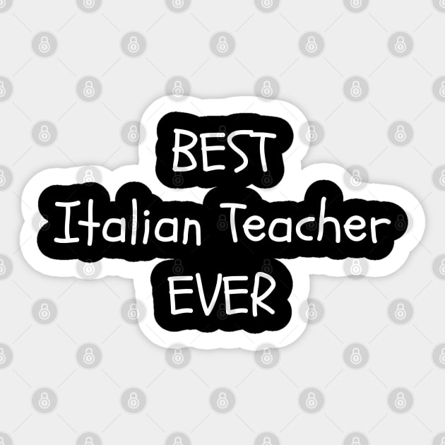 Best Italian Teacher Ever Sticker by Carpe Tunicam